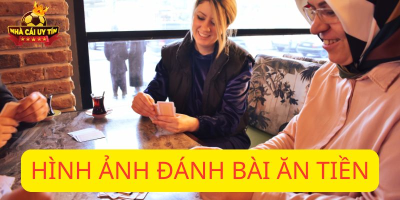 Hình ảnh đánh bài ăn tiền